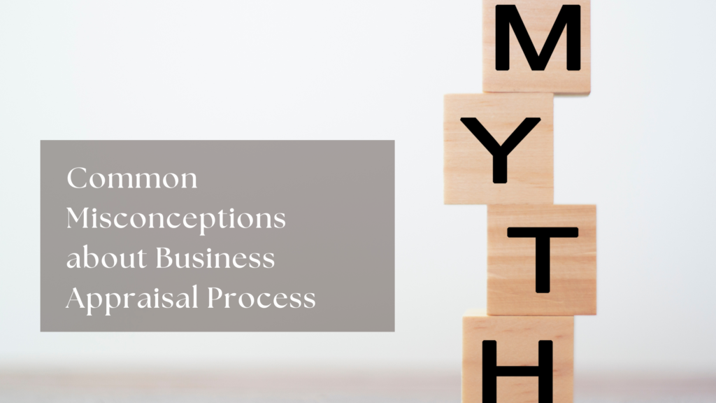 Business Appraisal Myths